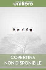 Ann è Ann libro