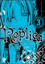 Replica. Vol. 3 libro