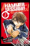 Hammer Session. Vol. 1 libro di Namoshiro Tanahashi Yamato Koganemaru