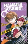 Hammer Session. Vol. 6 libro di Namoshiro Tanahashi Yamato Koganemaru