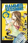 Hammer Session. Vol. 7 libro di Namoshiro Tanahashi Yamato Koganemaru