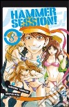 Hammer Session. Vol. 8 libro di Namoshiro Tanahashi Yamato Koganemaru