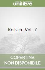 Kolisch. Vol. 7 libro