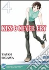 Kiss & never cry. Vol. 4 libro