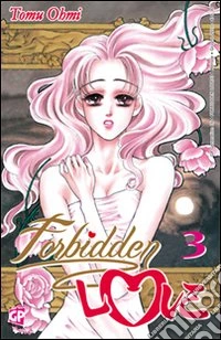 Forbidden love. Vol. 3