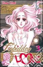 Forbidden love. Vol. 3 libro