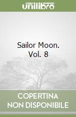 Sailor Moon. Vol. 8 libro