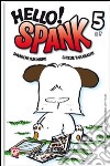 Hello! Spank. Vol. 5 libro