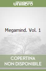 Megamind. Vol. 1