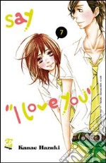 Say «I love you». Vol. 7 libro