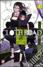 Cloth road. Vol. 2 libro