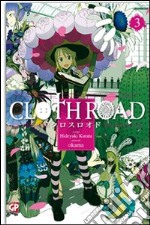 Cloth road. Vol. 3 libro