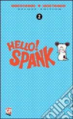 Hello! Spank deluxe. Vol. 2 libro