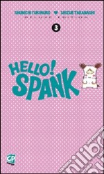 Hello! Spank deluxe. Vol. 3 libro