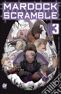 Mardock Scramble. Vol. 3 libro