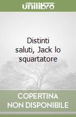 Distinti saluti, Jack lo squartatore libro