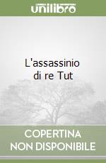 L'assassinio di re Tut