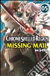Chrome Shelled Regios. Missing Mail. Vol. 5 libro