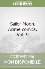 Sailor Moon. Anime comics. Vol. 9 libro