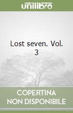 Lost seven. Vol. 3 libro