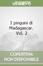 I pinguini di Madagascar. Vol. 2 libro