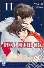 Kiss & never cry. Vol. 11 libro