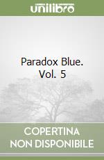 Paradox Blue. Vol. 5 libro