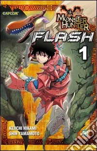Monster Hunter Flash. Vol. 1 libro