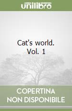 Cat's world. Vol. 1 libro