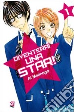 Diventerai una star!. Vol. 1 libro