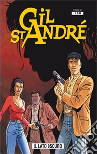 Gil St. Andre. Il lato oscuro. Vol. 1 libro