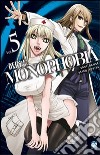 Monophobia. Vol. 5 libro di Okuse Saki Tokiya Seigo