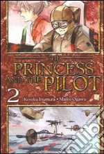 The princess and the pilot. Vol. 2