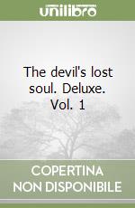 The devil's lost soul. Deluxe. Vol. 1 libro