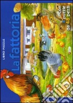 La fattoria. Libro puzzle libro