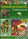 Animali preistorici e dinosauri libro