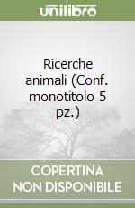 Ricerche animali (Conf. monotitolo 5 pz.) libro