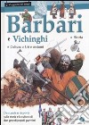 Barbari e vichinghi libro di Bergamino Giorgio Giuffredi Gaia