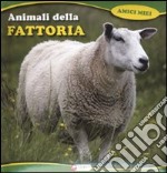 Animali della fattoria. Ediz. illustrata