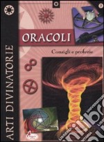 Oracoli. Consigli e profezie libro