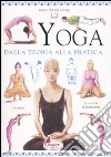 Yoga. Dalla teoria alla pratica libro