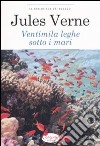 Ventimila leghe sotto i mari libro