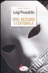 Uno, nessuno e centomila libro