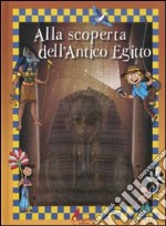 Alla scoperta dell'antico Egitto libro