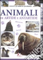 Animali di Artide e Antartide libro