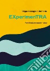 EXperimenTRA. Esperimenti di traduzione spagnolo-italiano libro