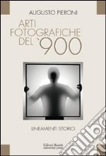 Arti fotografiche del '900 libro