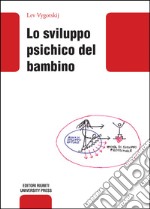 Lo Sviluppo psichico del bambino libro