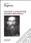 Gustav Landauer. Anarchico, ebreo, tedesco libro