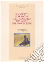 Soggetto e persona nel pensiero francese del Novecento libro